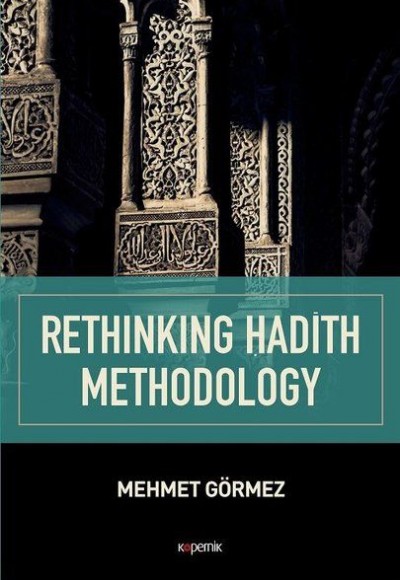 Rethinking Hadith Methodology Rethinking Hadith Methodology