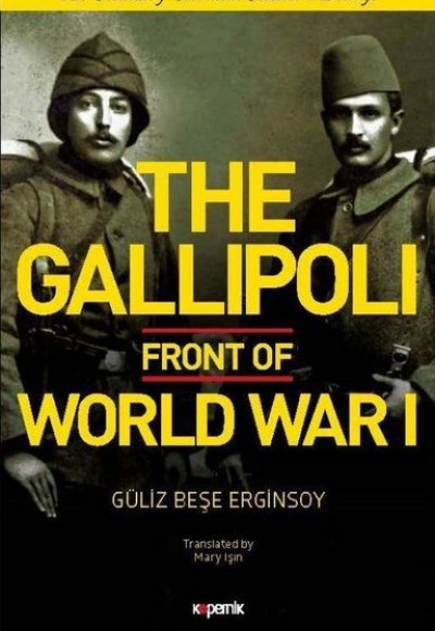 The Gallipoli Front Of World War 1 The Gallipoli Front Of World War 1