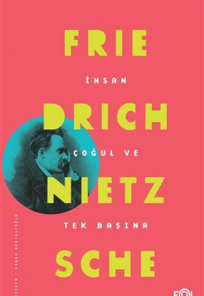 İnsan Çoğul ve Tek Başına İnsan Çoğul ve Tek Başına