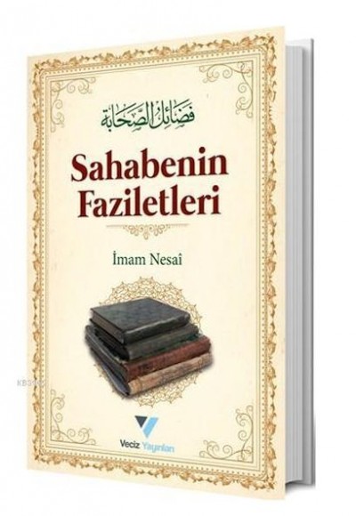 Sahabenin Faziletleri Sahabenin Faziletleri