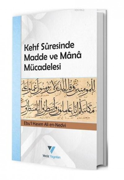 Kehf Suresinde Madde ve Mana Mücadelesi Kehf Suresinde Madde ve Mana Mücadelesi
