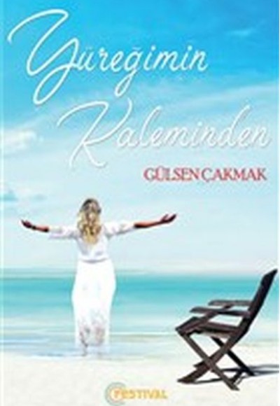 Yüreğimin Kaleminden Yüreğimin Kaleminden