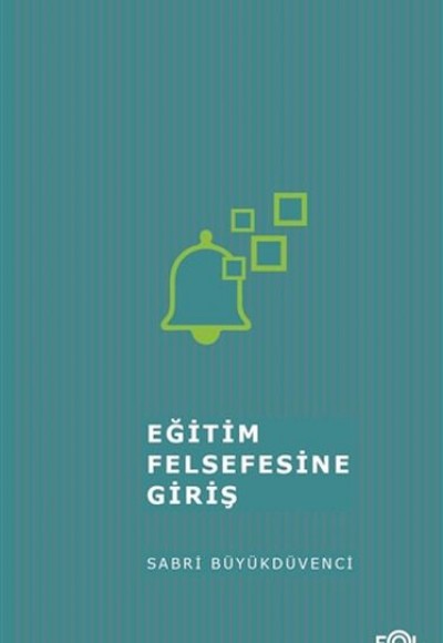 Eğitim Felsefesine Giriş Eğitim Felsefesine Giriş