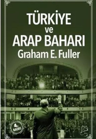 Türkiye ve Arap Baharı Türkiye ve Arap Baharı