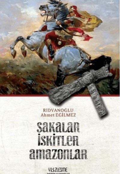 Sakalar İskitler Amazonlar Sakalar İskitler Amazonlar