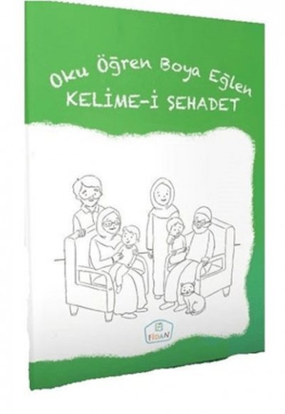 Kelime-i Şehadet - Oku Öğren Boya Eğlen Kelime-i Şehadet - Oku Öğren Boya Eğlen