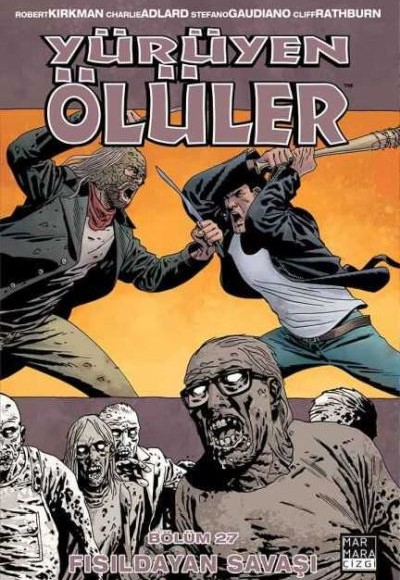 Yürüyen Ölüler Cilt 27 - Fısıldayanlar Savaşı Yürüyen Ölüler Cilt 27 - Fısıldayanlar Savaşı