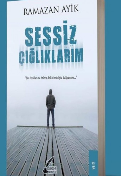 Sessiz Çığlıklarım Sessiz Çığlıklarım