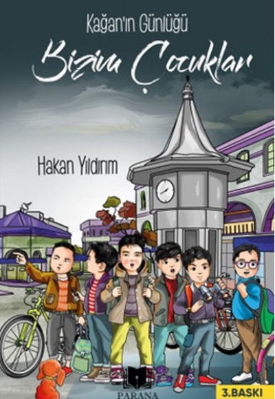 Bizim Çocuklar - Kağan'ın Günlüğü Bizim Çocuklar - Kağan'ın Günlüğü