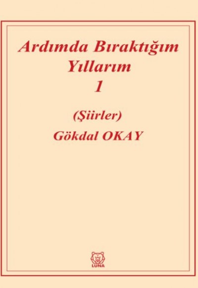 Ardımda Bıraktığım Yıllarım 1 Ardımda Bıraktığım Yıllarım 1