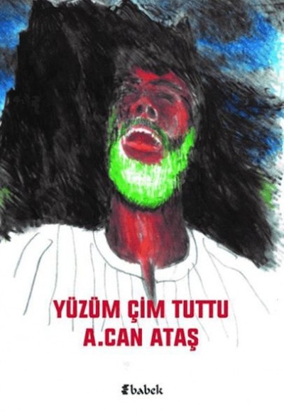 Yüzüm Çim Tuttu Yüzüm Çim Tuttu