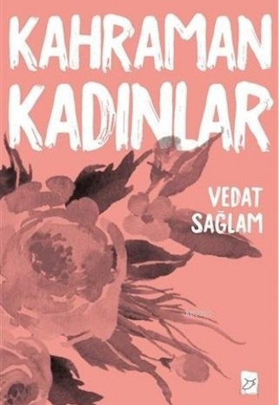 Kahraman Kadınlar Kahraman Kadınlar