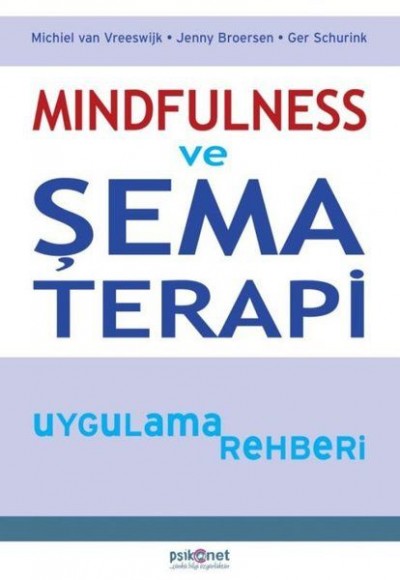 Mindfulness ve Şema Terapi Uygulama Rehberi Mindfulness ve Şema Terapi Uygulama Rehberi