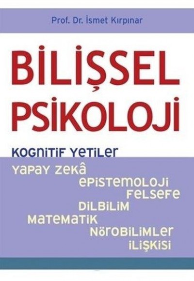 Bilişsel Psikoloji - Kognitif Yetiler Bilişsel Psikoloji - Kognitif Yetiler