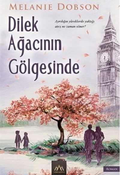 Dilek Ağacının Gölgesinde Dilek Ağacının Gölgesinde