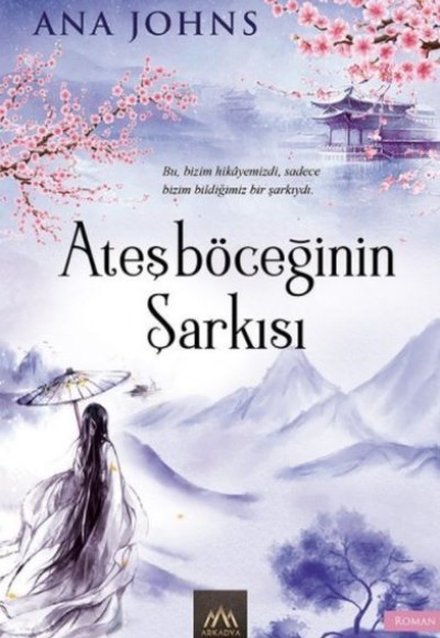 Ateşböceğinin Şarkısı Ateşböceğinin Şarkısı