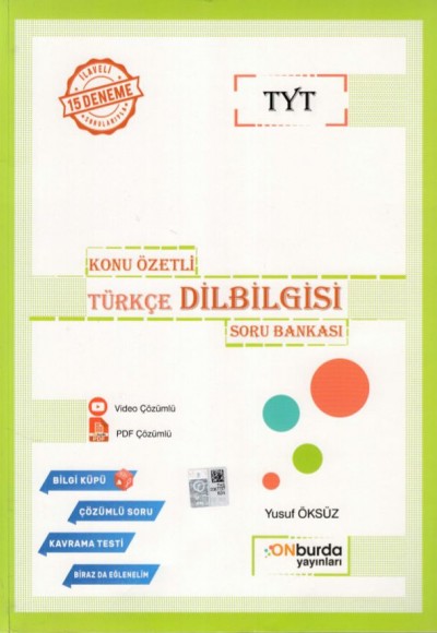 Onburda TYT Türkçe Dil Bilgisi Konu Özetli Soru Bankası Onburda TYT Türkçe Dil Bilgisi Konu Özetli Soru Bankası