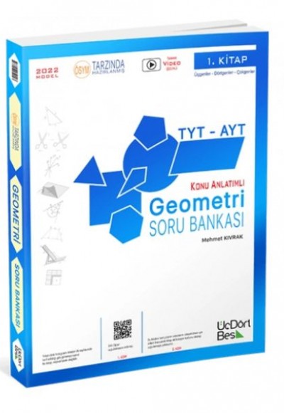 Üç Dört Beş 2022 TYT AYT Geometri Konu Anlatımlı Soru Bankası Üç Dört Beş 2022 TYT AYT Geometri Konu Anlatımlı Soru Bankası