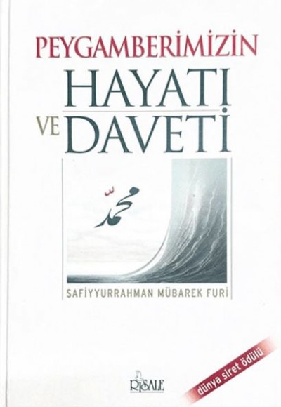 Peygamberimizin Hayatı ve Daveti Peygamberimizin Hayatı ve Daveti