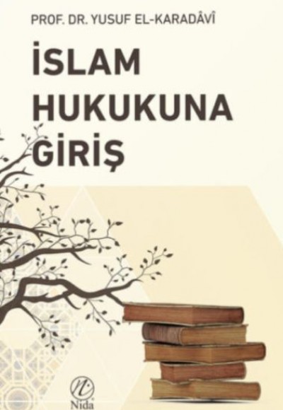 İslam Hukukuna Giriş İslam Hukukuna Giriş