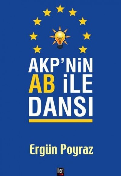 AKP'nin AB ile Dansı AKP'nin AB ile Dansı