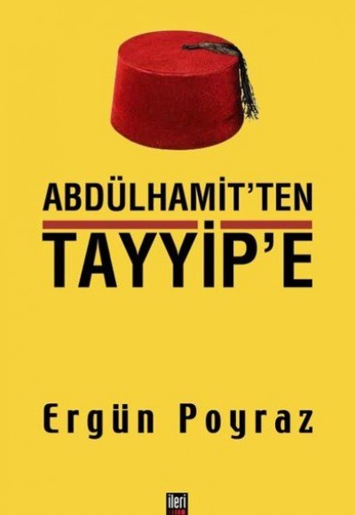 Abdülhamit'ten Tayyip'e Abdülhamit'ten Tayyip'e