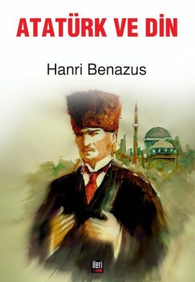 Atatürk ve Din Atatürk ve Din