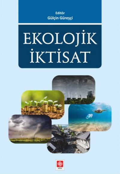 Ekolojik İktisat Ekolojik İktisat