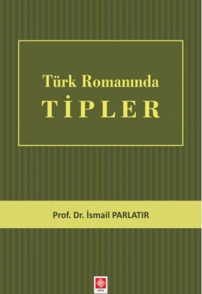 Türk Romanında Tipler Türk Romanında Tipler
