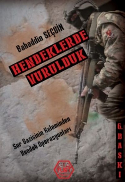 Hendeklerde Vurulduk Hendeklerde Vurulduk
