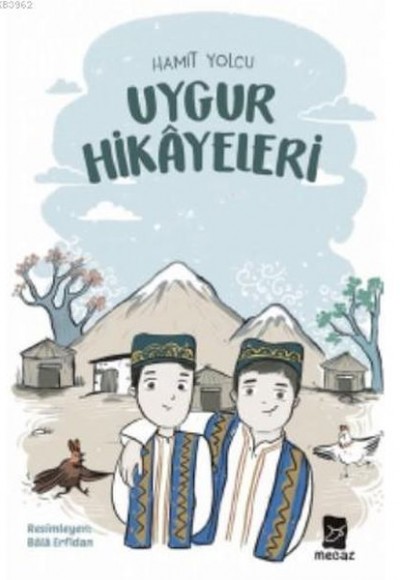 Uygur Hikayeleri Uygur Hikayeleri
