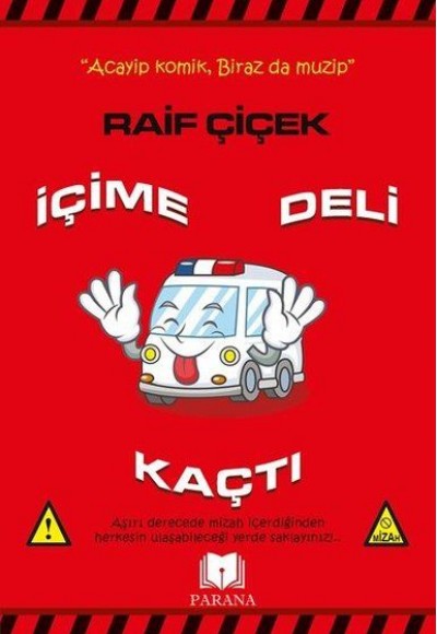 İçime Deli Kaçtı İçime Deli Kaçtı