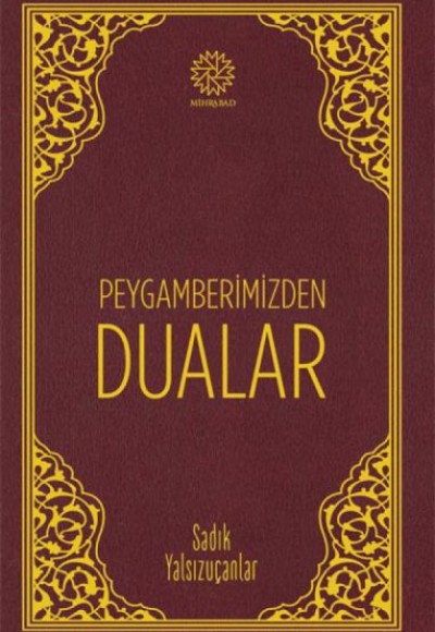 Peygamberimizden Dualar Peygamberimizden Dualar