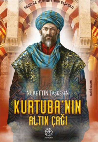 Kurtuba’nın Altın Çağı Kurtuba’nın Altın Çağı
