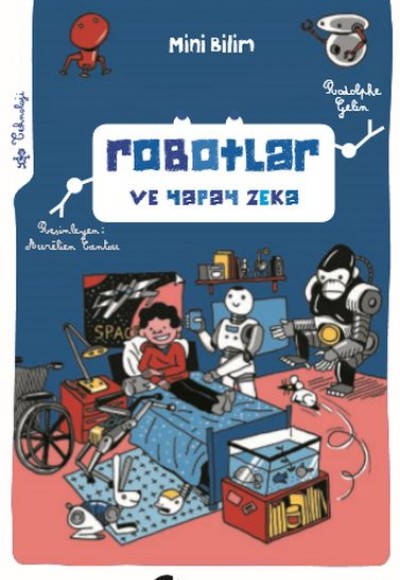 Robotlar ve Yapay Zeka - Mini Bilim 3 Robotlar ve Yapay Zeka - Mini Bilim 3