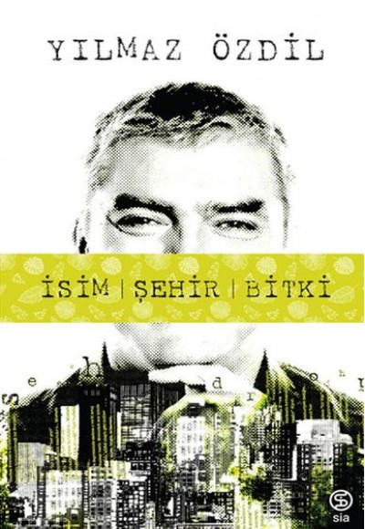 İsim Şehir Bitki İsim Şehir Bitki
