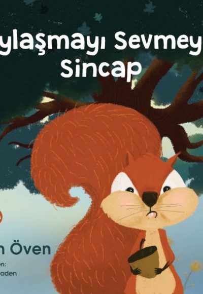 Paylaşmayı Sevmeyen Sincap Paylaşmayı Sevmeyen Sincap