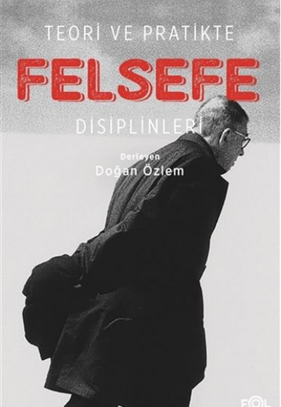 Teori ve Pratikte Felsefe Teori ve Pratikte Felsefe