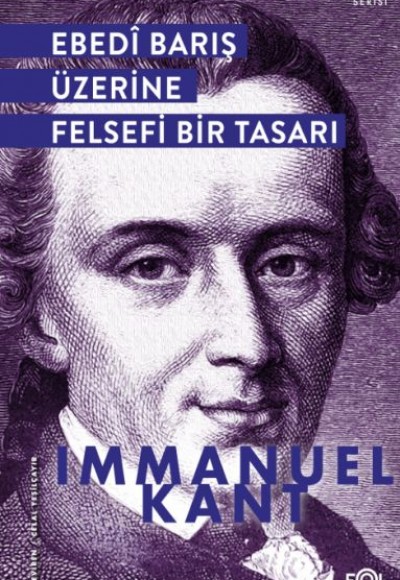 Ebedi Barış Üzerine Felsefi Bir Tasarı Ebedi Barış Üzerine Felsefi Bir Tasarı