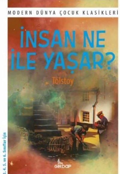İnsan Ne ile Yaşar? İnsan Ne ile Yaşar?
