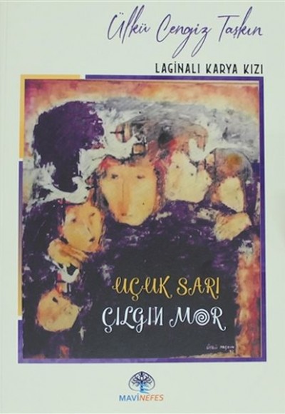 Uçuk Sarı Çılgın Mor Uçuk Sarı Çılgın Mor
