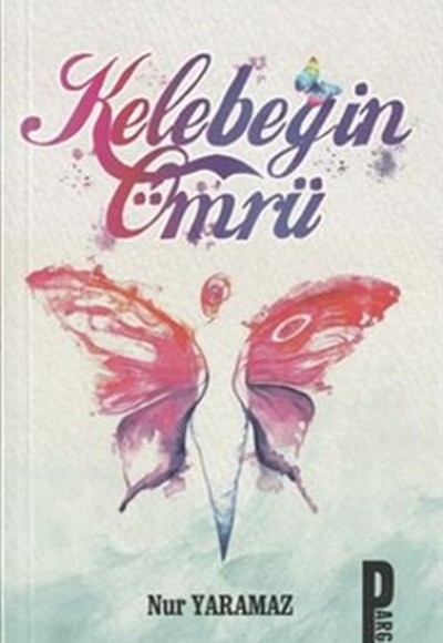 Kelebeğin Ömrü Kelebeğin Ömrü