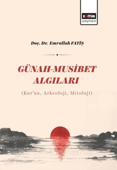 Günah - Musibet Algıları Günah - Musibet Algıları