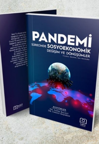 Pandemi Sürecinde Sosyoekonomik Değişim ve Dönüşümler Pandemi Sürecinde Sosyoekonomik Değişim ve Dönüşümler