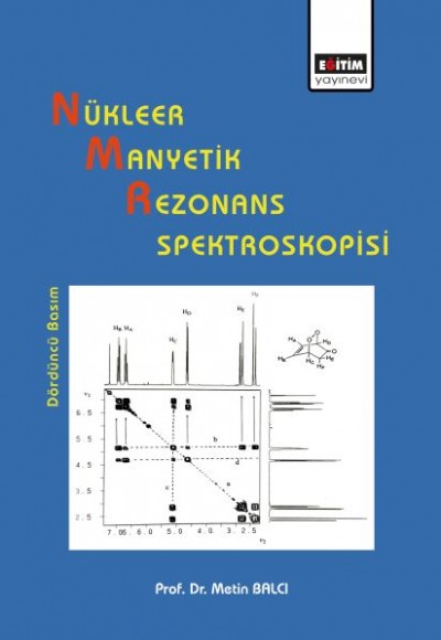 Nükleer Manyetik Rezonans Spektroskopisi Nükleer Manyetik Rezonans Spektroskopisi