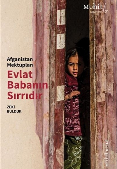 Afganistan Mektupları Evlat Babanın Sırrıdır Afganistan Mektupları Evlat Babanın Sırrıdır