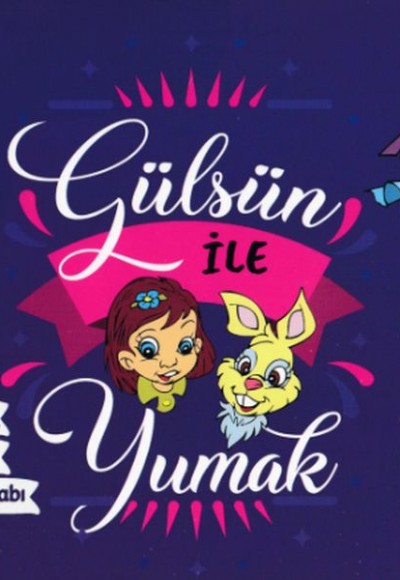 Gülsün İle Yumak Serisi Gülsün İle Yumak Serisi