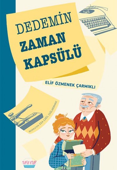 Dedemin Zaman Kapsülü Dedemin Zaman Kapsülü