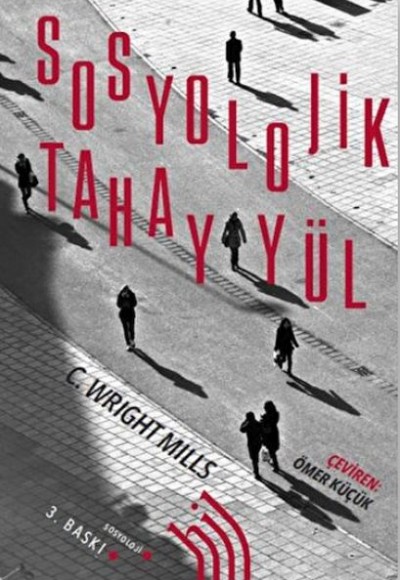 Sosyolojik Tahayyül Sosyolojik Tahayyül