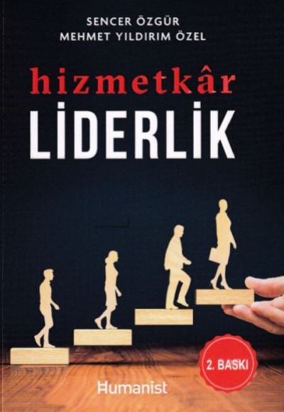 Hizmetkar Liderlik Hizmetkar Liderlik